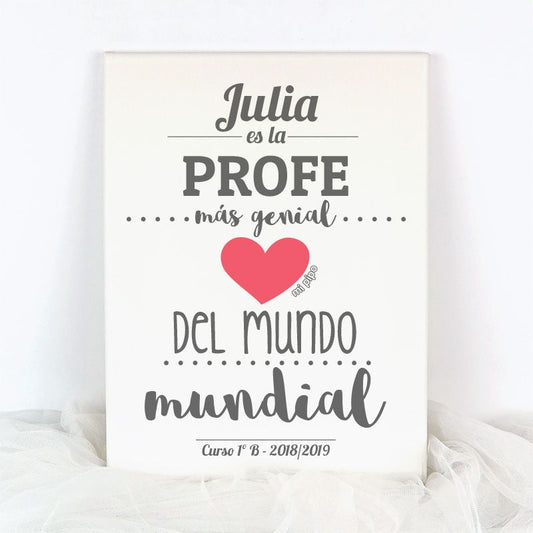 Lienzo Personalizado (nombre) Es La Profe Más Genial Del Mundo Mundial (texto libre)